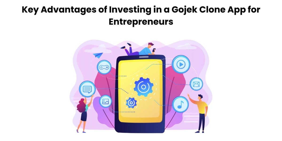 Key Advantages of Investing in a Gojek Clone App for Entrepreneurs